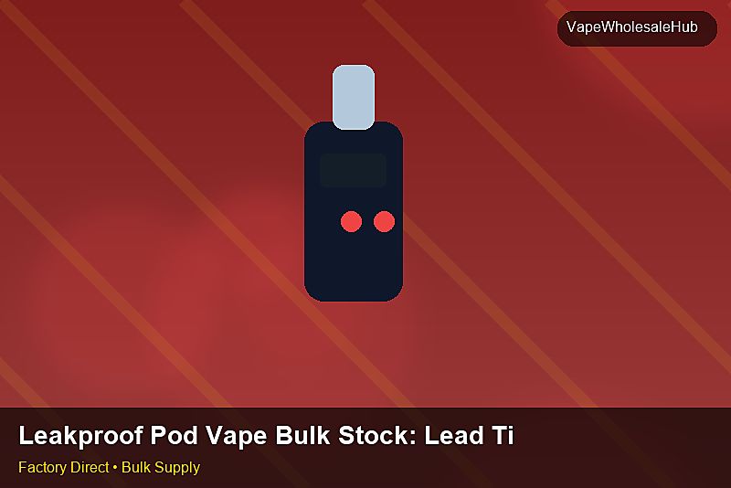 Leakproof Pod Vape Bulk Stock — Leakproof Pod Vape Bulk Stock: Lead Time & MOQ | 2026 Edition photo 2