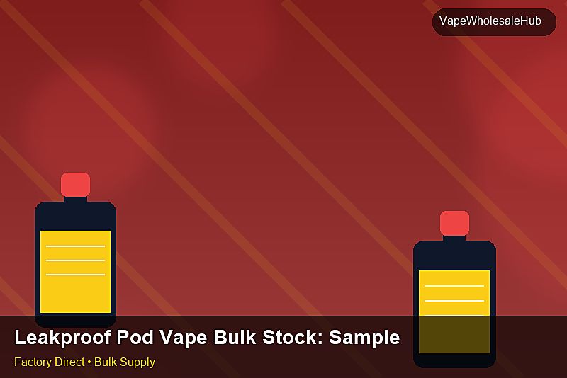 Leakproof Pod Vape Bulk Stock — Leakproof Pod Vape Bulk Stock: Sample Policy | 2026 Edition photo 2
