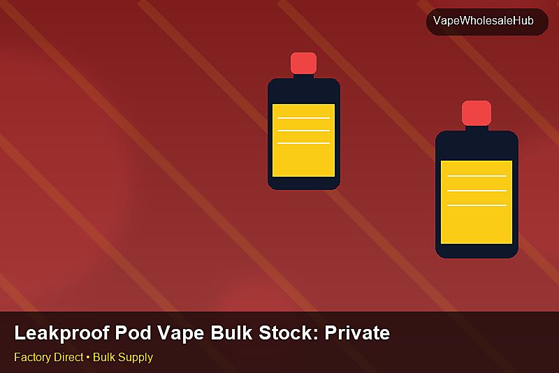 Leakproof Pod Vape Bulk Stock — Leakproof Pod Vape Bulk Stock: Private Label Options | 2026 Edition photo 1