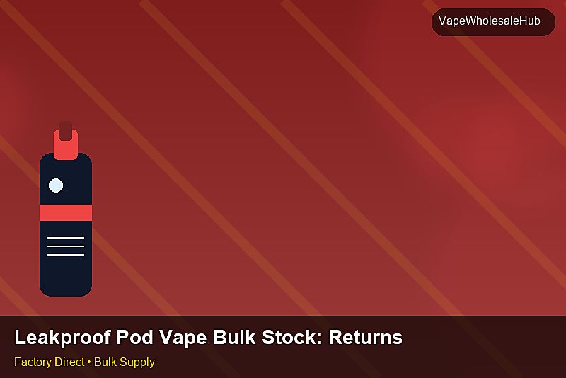 Leakproof Pod Vape Bulk Stock — Leakproof Pod Vape Bulk Stock: Returns & Warranty | 2026 Edition photo 2