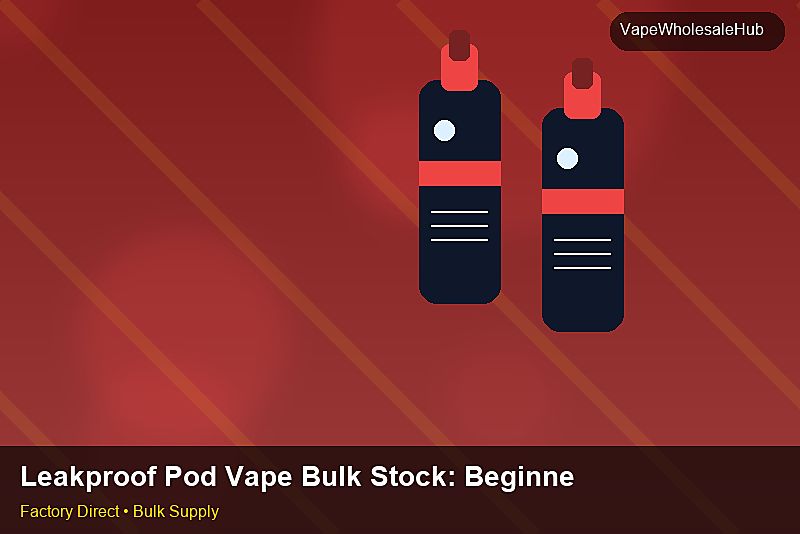 Leakproof Pod Vape Bulk Stock โ Leakproof Pod Vape Bulk Stock: Beginner's Guide | 2026 Edition photo 2